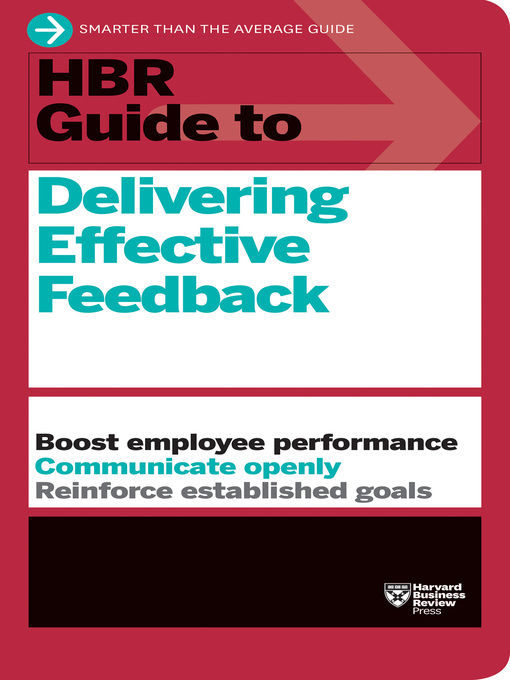 Title details for HBR Guide to Delivering Effective Feedback by Harvard Business Review - Wait list